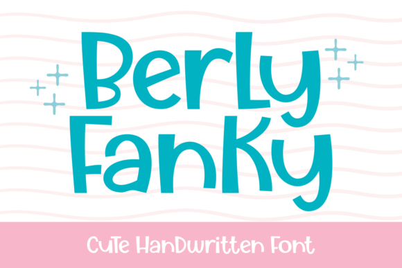 Berly Fanky Display Font for Playful, Heartfelt Creations