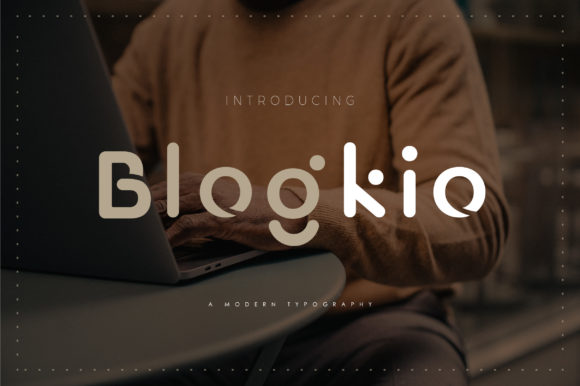Blogkio Font: Elevating Editorial Layouts with Minimalist Display Type