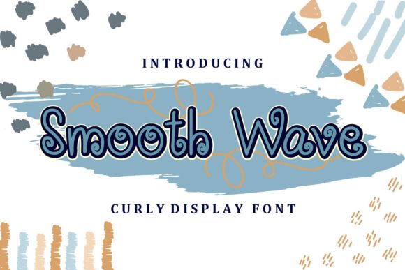 Smooth Wave: A Playful Display Font Worth Downloading