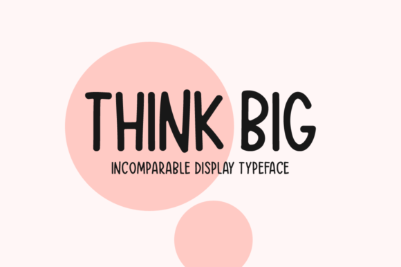 Think Big Display Font for Bold Brand Identity
